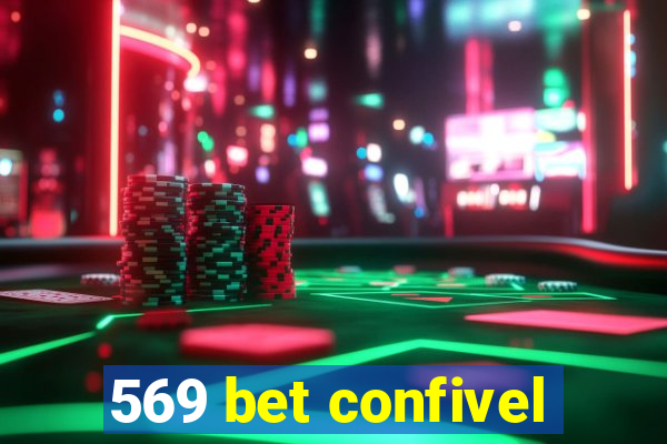 569 bet confivel